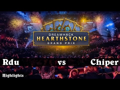 Hearthstone - Rdu vs Chiper -  DreamHack Grand Prix Summer 2016