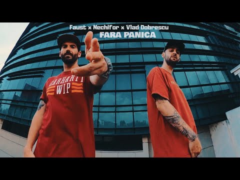 Faust x Nechifor - Fără panică (feat. Vlad Dobrescu)