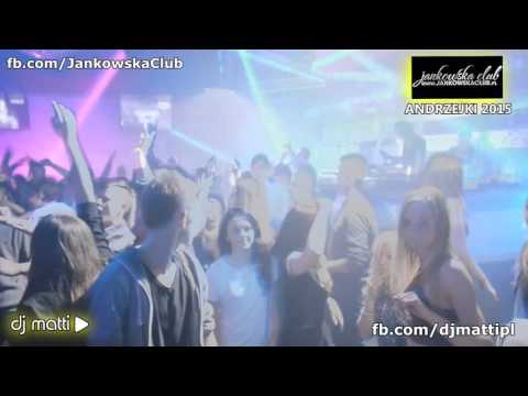 DJ MATTI in @ JankowskaClub   Andrzejki 2015