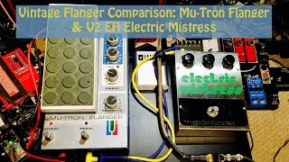 Video thumbnail for Vintage Flanger Comparison: Mu-Tron Flanger and V2 EH Electric Mistress by mrfett