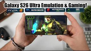 Samsung Galaxy S26 Ultra Emulation And Gaming is INSANE!