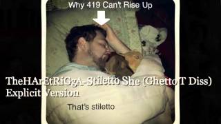 TheHArEtRiGgA and KBbeats presents-Stiletto She [Ghetto T Diss] (Explicit Version)
