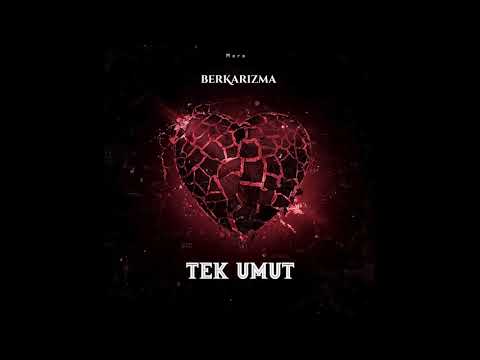 BerKarizma - TEK UMUT (Prod. Mors)