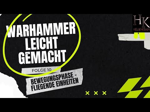 WARHAMMER leicht gemacht FOLGE 10: Bewegungsphase - Fliegende Einheiten
