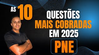 AS 10 QUESTÕES MAIS COBRADAS EM 2025 -  PNE (PLANO NACIONAL DE EDUCAÇÃO - LEI 13.005/2014)