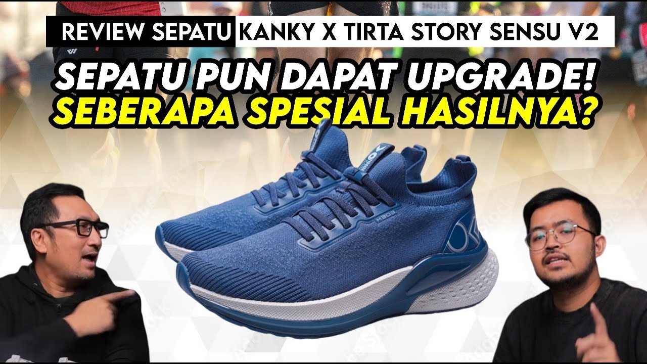 Sepatu Kanky Terbaru! Apa Pengaruhnya Upgrade di Sepatu Ini? - PODCAST Sepatu