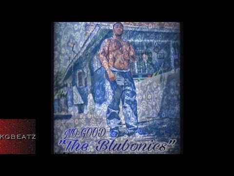 NoGood - Blubonics [Prod. By Jay GP Bangz]