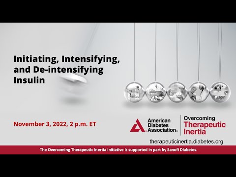 Initiating, Intensifying, and De-intensifying Insulin Webinar