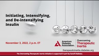 Initiating, Intensifying, and De-intensifying Insulin Webinar