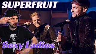 RESPECT THE LADIES! Superfruit REACTION - Sexy Ladies