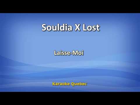 Souldia X Lost - Laisse moi - Lyrics