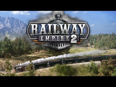 Railway Empire 2 - As Right As Train