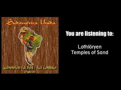 Lothlöryen - Temples of Sand [Southamerican Folk Metal Compilation]