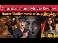 Guardian 2024 New Tamil Horror Thriller Movie | CriticsMohan | Hanshika | Guardian Review 👻😅😂