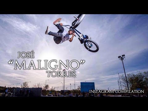 BMX - JOSÉ "MALIGNO" TORRES GIL - INSTAGRAM COMPILATION 2017