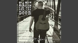 Katy Bar the Door