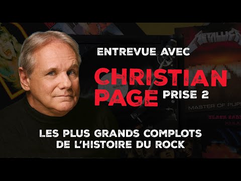 🎸 Épisode 5 – Christian Page prise 2 : Les plus grands complots de l’histoire du rock