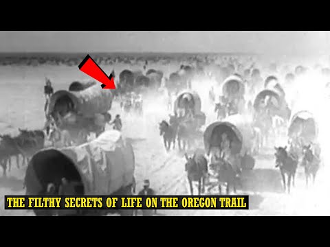 The Filthy Secrets Of Life On The Oregon Trail: American Old West Facts