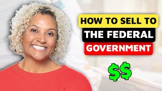 How To Sell To The Federal Government | Win Profitable Government Contracts | GovCon 2022