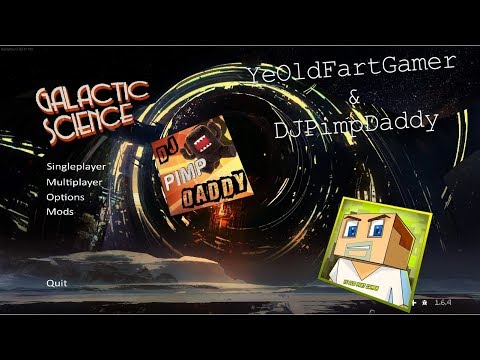 Galactic Science with YeOldFartGamer - Ep 1 - Friends outside the wall