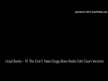 Lloyd Banks - Til The End F. Nate Dogg (Rare Radio Edit Clean Version)