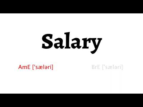 How to Pronounce salary in American English and British English