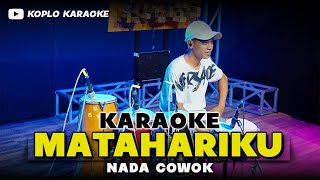 Download lagu MATAHARIKU KARAOKE NADA COWOK || PRIA VERSI DANGDUT KOPLO JARANAN FARIS KENDANG KEY mp3 Download lagu MATAHARIKU KARAOKE NADA COWOK || PRIA VERSI DANGDUT KOPLO JARANAN FARIS KENDANG KEY mp3