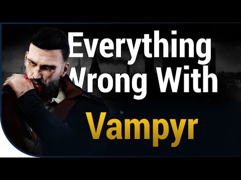 GAME SINS | Everything Wrong With Vampyr