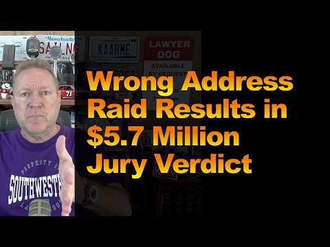 Wrong Address Raid Results in $5.7 Million Jury Verdict