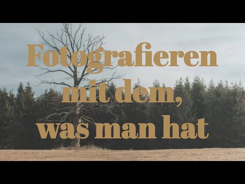 Fotografieren mit dem, was man hat | Naturfotografie mit minimaler Ausrüstung und alter Technik