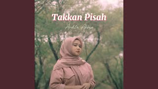 Download lagu Takkan Pisah mp3