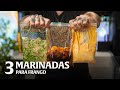 3 TIPOS DE MARINADAS PARA FRANGO