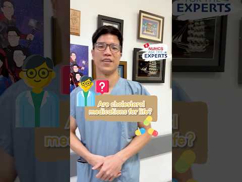 Ask the experts: Are cholesterol medications for life?