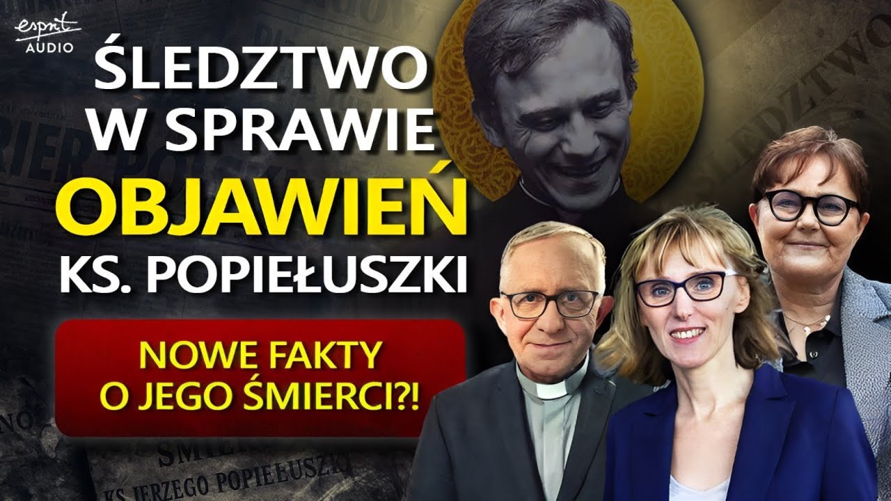SZOKUJĄCE ODKRYCIA O KS. JERZYM POPIEŁUSZCE?! Śledztwo w sprawie objawień.