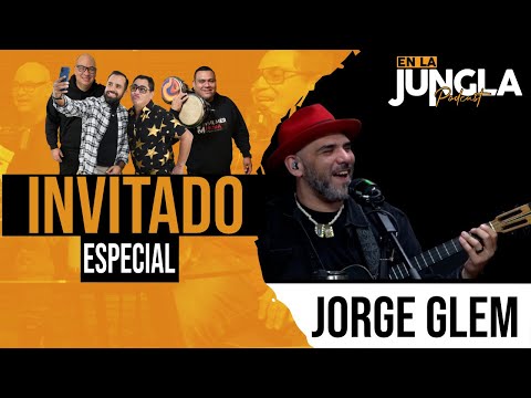 EN LA JUNGLA - INVITADO JORGE GLEM (EP11-T6)
