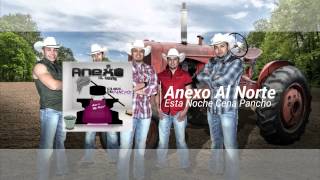 Esta Noche Cena Pancho -  Anexo al Norte Single 2014