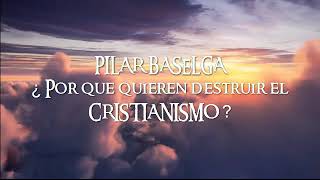 ¿POR QUÉ quieren destruir el CRISTIANISMO?