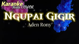 Download lagu NGUPAI GIGIR ADEN RONY KARAOKE NADA COWOK SONG MIDI KARIJRENG mp3 Download lagu NGUPAI GIGIR ADEN RONY KARAOKE NADA COWOK SONG MIDI KARIJRENG mp3