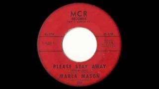 Marla Mason - Please Stay Away (From My Heart)