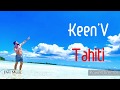 Keen'V "Tahiti" Paroles/lyrics #keenv #tahiti