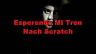 Nach Scratch - Esperando mi Tren