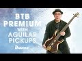 Ibanez BTB PREMIUM and Aguilar Pickups with Dave Boonshoft