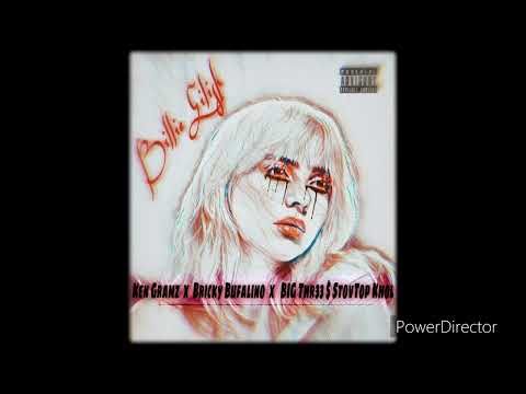 Billie Eilish Freestyle Ken Gramz Ft Big Thr33 Bricky Bufalino & StovTop Khol ( Armani White )