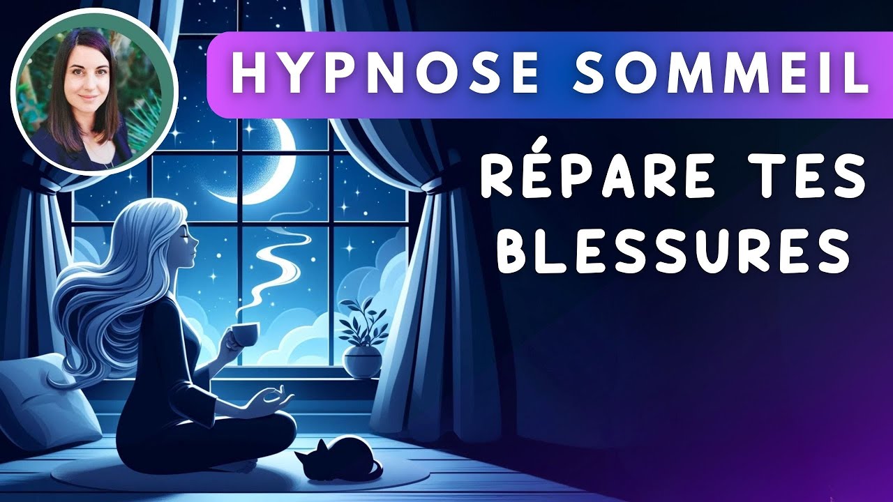 Hypnose Réparatrice : Apaiser les Cicatrices du Passé et Dormir Profondément