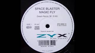 Space Blaster - Magic Fly (Dream Remix '96) -1996-