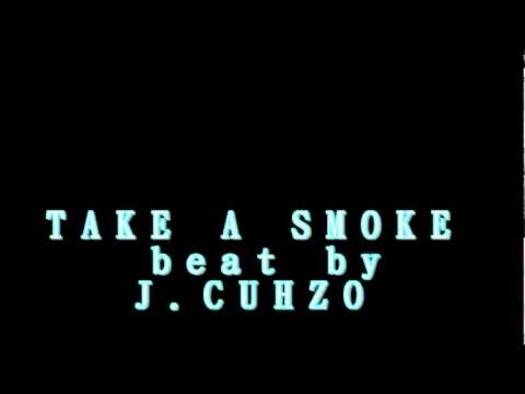 TAKE A SMOKE