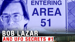 BOB LAZAR AND UFO SECRETS Part 1 (Fact or Fiction) Mysteries with a History