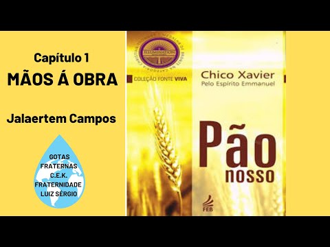 PÃO NOSSO CAPÍTULO 1 - MÃOS À OBRA