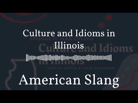 American Slang - Culture and Idioms in Illinois