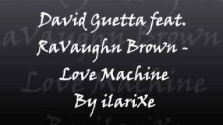 David Guetta feat. RaVaughn Brown - ♫ Love Machine ♫ With Lyrics [HD]